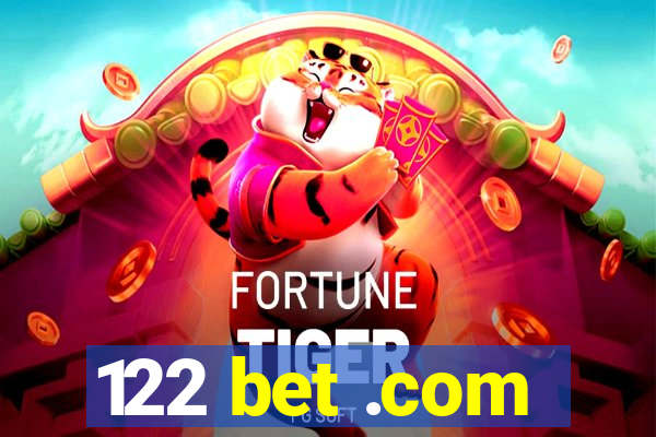 122 bet .com